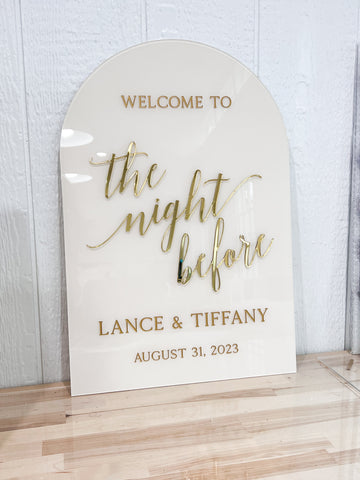 Arch The Night Before 3D sign