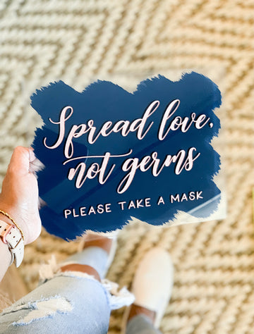 Spread Love Not Germs Masks station sign