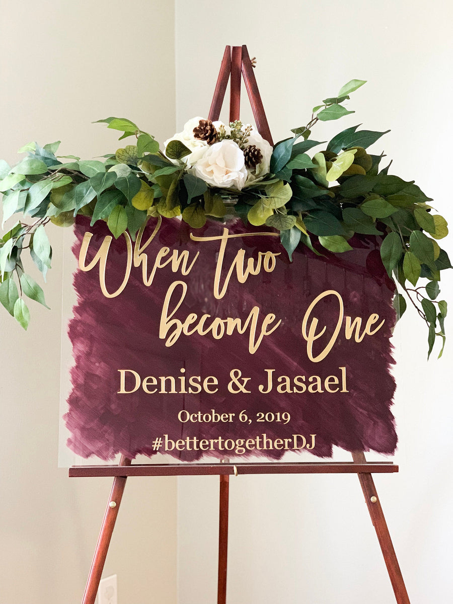 When two become One Acrylic Wedding Sign - WS20