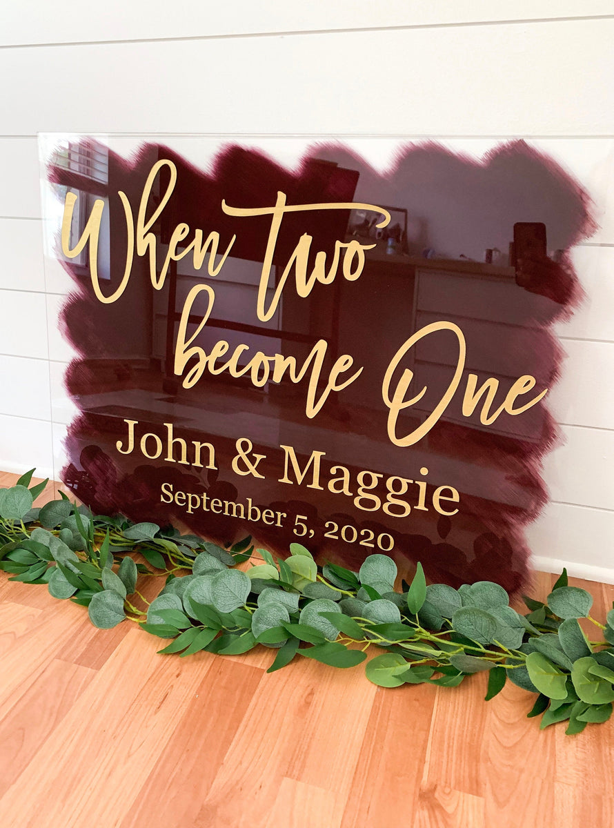 When two become One Acrylic Wedding Sign - WS20 – Blush and Lumber