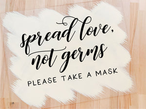 Spread Love Not Germs Masks station sign