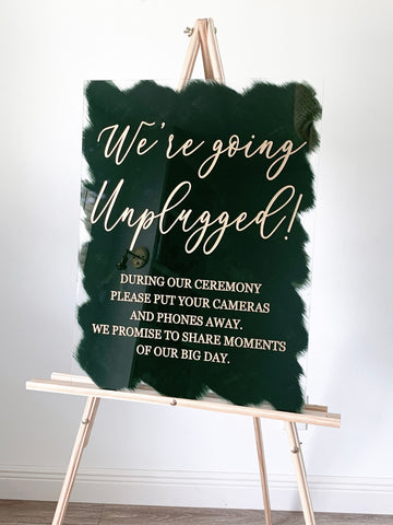 We're going Unplugged! Acrylic Sign - CS2